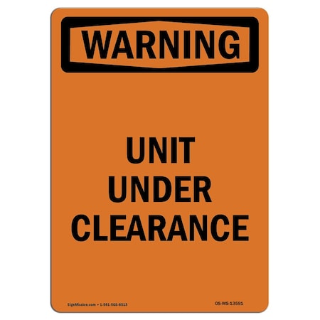 Signmission Safety Sign, OSHA WARNING, 14" Height, Unit Under Clearance, Portrait OS-WS-D-1014-V-13591